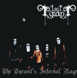 Last Tyrant : The Tyrant's Infernal Rage Last Tyrant : The Tyrant's Infernal Rage